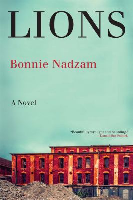 Lions : a novel /