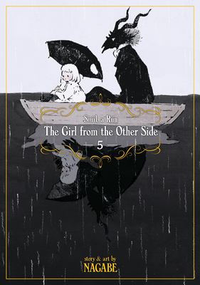 The girl from the other side. Vol. 5, Siúil, a rún /