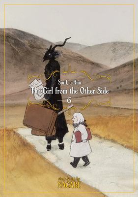 The girl from the other side. Vol. 6, Siúil, a rún /