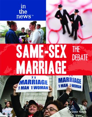 Same-sex marriage : the debate /