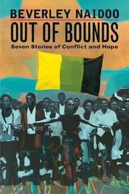 Out of bounds : seven stories of conflict and hope /