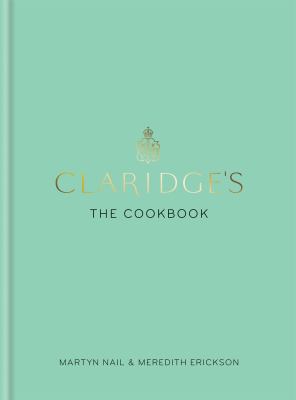Claridge's : the cookbook /