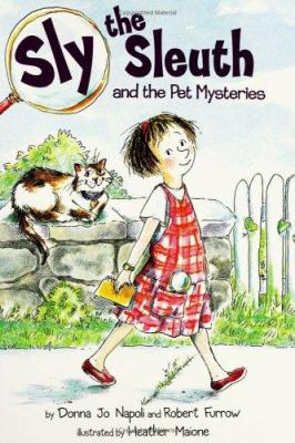 Sly the Sleuth and the pet mysteries /