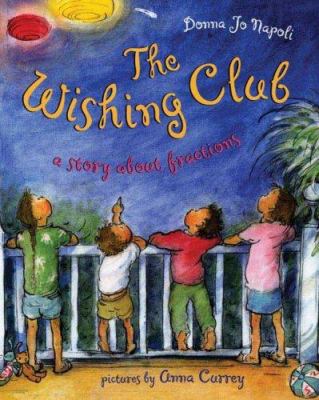 The Wishing Club : a story about fractions /