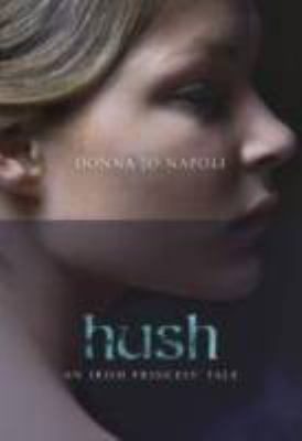 Hush : an Irish princess' tale /