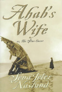 Ahab's wife, or, The star-gazer : a novel /