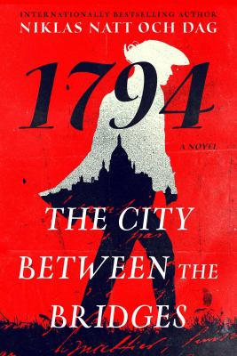 1794 : the city between the bridges : a novel /