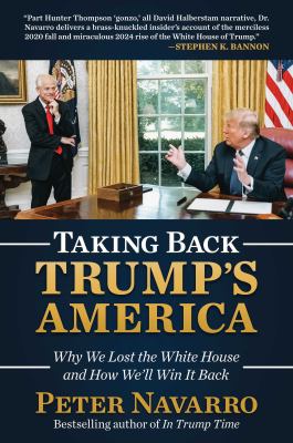 Taking back Trump's America : why we lost the White House and how we'll win it back /