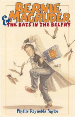 Bernie Magruder & the bats in the belfry /