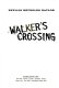 Walker's Crossing /