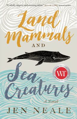 Land mammals and sea creatures : a novel /