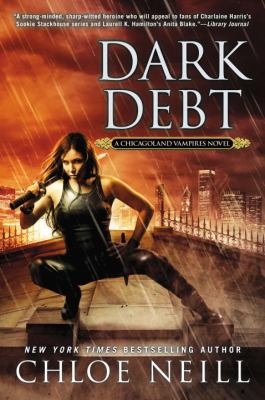 Dark debt : a Chicagoland vampires novel /