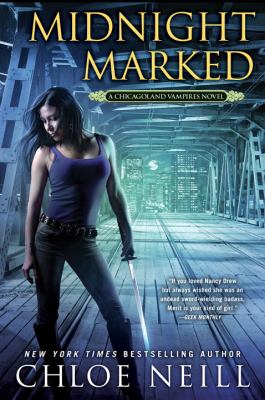 Midnight marked : a Chicagoland vampires novel /