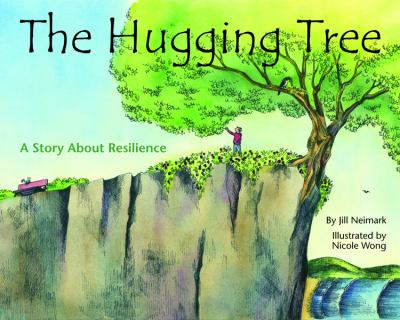 The hugging tree : a story about resilience /