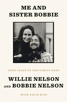 Me and sister Bobbie : true tales of the family band /