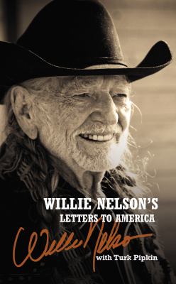 Willie Nelson's letters to America /