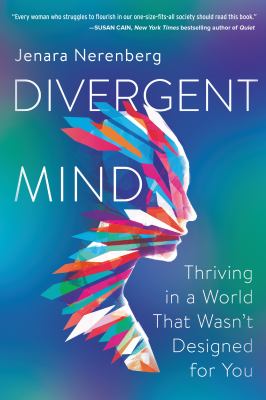Divergent mind : thriving in a world that wasn't designed for you /