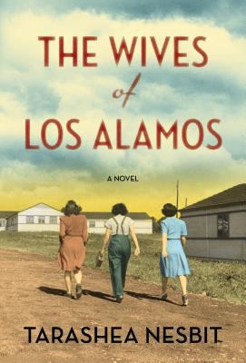 The wives of Los Alamos : a novel /