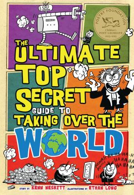 The ultimate top secret guide to taking over the world /