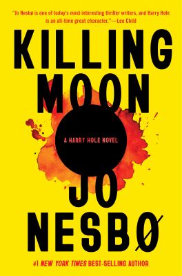 Killing Moon : A Harry Hole Novel