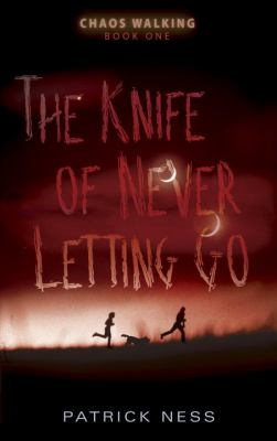 The knife of never letting go /