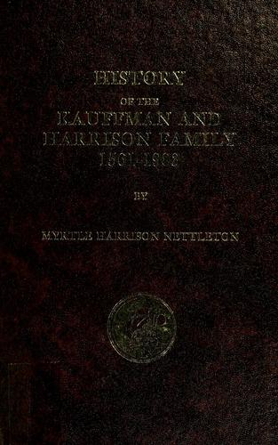 History of the Kauffman and Harrison family, 1561-1983 /