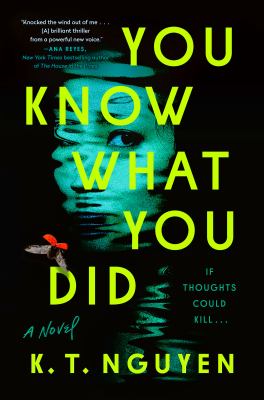 You know what you did : a novel /