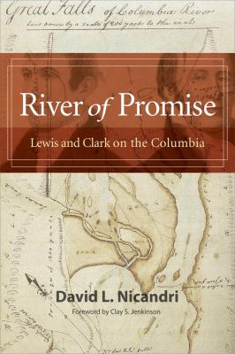 River of promise : Lewis and Clark on the Columbia /