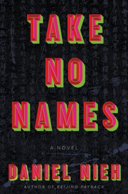 Take no names : a novel /