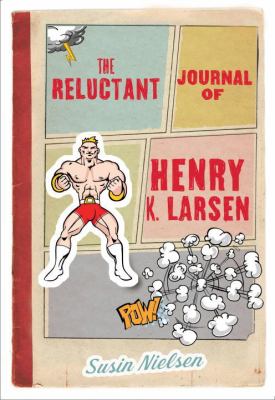 The reluctant journal of Henry K. Larsen /