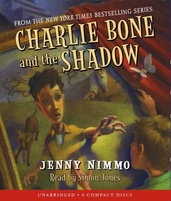 Charlie Bone and the shadow [compact disc, unabridged] /