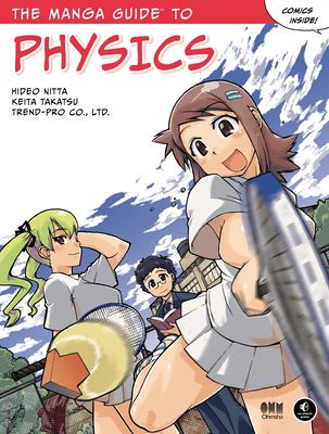 The manga guide to physics /