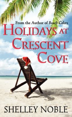 Holidays at Crescent Cove /