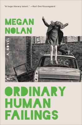 Ordinary human failings : a novel /