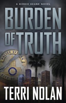 Burden of truth : a Birdie Keane novel /