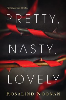 Pretty, nasty, lovely /