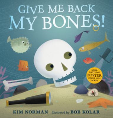 Give me back my bones! [book with audioplayer] /