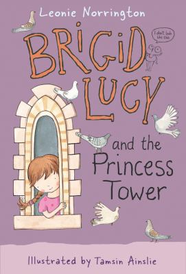 Brigid Lucy and the princess tower /