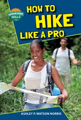 How to hike like a pro /