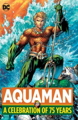 Aquaman, a celebration of 75 years.