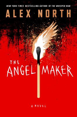 The angel maker : a novel /