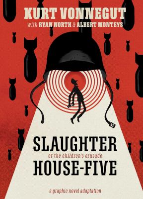 Slaughterhouse-five : or the children's crusade : a duty-dance with death /