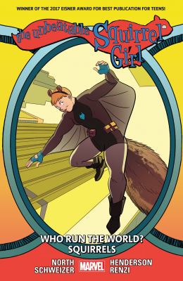 The unbeatable Squirrel Girl. Volume 6, Who run the world? Squirrels /