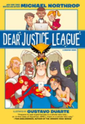 Dear Justice League : a graphic novel /