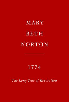 1774 : the long year of Revolution /