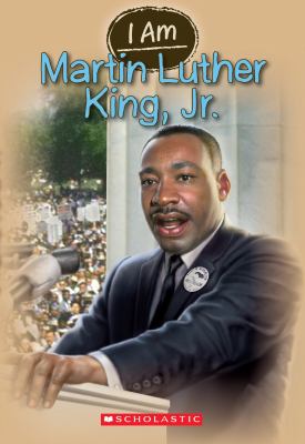 I am Martin Luther King, Jr. /