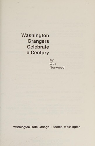 Washington Grangers celebrate a century /