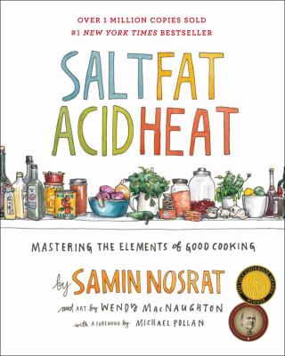 Salt, fat, acid, heat : mastering the elements of good cooking /