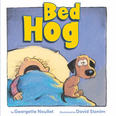 Bed hog /