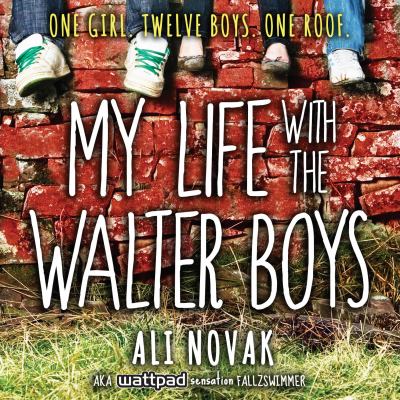 My life with the walter boys [eaudiobook].